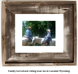 family horseback riding near me in Laramie, Wyoming